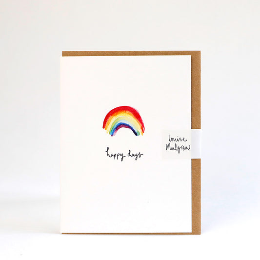 A mini greetings card illustrated with a rainbow and the words happy days